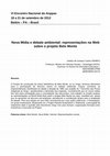 Research paper thumbnail of Nova Mídia e debate ambiental: representações na Web sobre o projeto Belo Monte