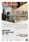 Research paper thumbnail of Administrer par l'écrit. Programme de la journée d'études 13 octobre 2021