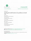 Research paper thumbnail of Tackling the health burden of air pollution in South Asia