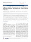 Research paper thumbnail of Improvement for detection of microcalcifications through clustering algorithms and artificial neural networks