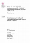 Research paper thumbnail of Gusti e consumi culturali:Interpretazioni sociologiche del gusto tra Bourdieu e Peterson