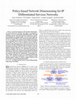 Research paper thumbnail of Policy-based network dimensioning for IP differentiated services networks