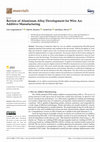 Research paper thumbnail of Review of Aluminum Alloy Development for Wire Arc Additive Manufacturing