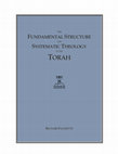 Research paper thumbnail of The Fundamental Structure and Systematic Theology of the Torah