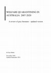 Research paper thumbnail of Welfare Quarantining in Australia 2007-2020: A review of grey literature - updated version
Updated September 2021