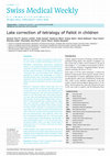 Research paper thumbnail of Late correction of tetralogy of Fallot in children