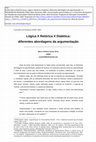 Research paper thumbnail of Lógica, Retórica e Dialética: diferentes abordagens da argumentação (2005)