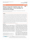 Research paper thumbnail of Natural compounds targeting major cell signaling pathways: a novel paradigm for osteosarcoma therapy