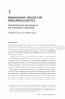 Research paper thumbnail of Reimagining spaces for Indigenous justice: The architecture and design of the Kununurra Courthouse