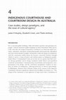 Research paper thumbnail of Indigenous courthouse and courtroom design in Australia: Court studies, design paradigms, and the issue of cultural agency