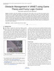 Research paper thumbnail of Obstacle Management in VANET using Game Theory and Fuzzy Logic Control