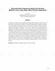 Research paper thumbnail of Reconstruction projects by using core housing method in Iran : Case study: Gilan Province experience