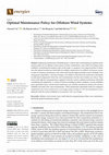 Research paper thumbnail of Optimal Maintenance Policy for Offshore Wind Systems