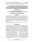 Research paper thumbnail of Flipped Classroom: A Comparison Of Student Performance Using Instructional Videos And Podcasts Versus The Lecture-Based Model Of Instruction