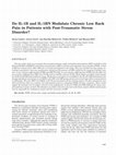 Research paper thumbnail of Do IL-1B and IL-1 Modulate Chronic Low Back Pain in Patients With Post-Traumatic Stress Disorder?