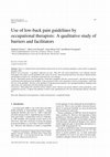 Research paper thumbnail of Use of low-back pain guidelines by occupational therapists: a qualitative study of barriers and facilitators