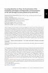 Research paper thumbnail of Locating Identities in Time: An Examination of the Formation and Impact of Temporality on Presentations of the Self through Location-Based Social Networks