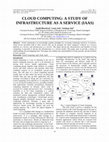 Research paper thumbnail of Cloud computing: A study of infrastructure as a service (IAAS)