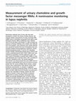 Research paper thumbnail of Measurement of urinary chemokine and growth factor messenger RNAs: A noninvasive monitoring in lupus nephritis