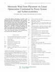 Research paper thumbnail of Mesoscale Wind Farm Placement via Linear Optimization Constrained by Power System and Techno-economics