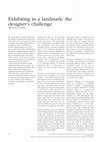 Research paper thumbnail of Exhibiting in a landmark: the designer’s challenge