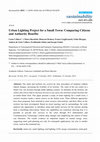 Research paper thumbnail of Urban Lighting Project for a Small Town: Comparing Citizens and Authority Benefits