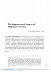 Research paper thumbnail of The Meaning and Usages of Medieval Territory