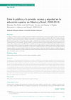 Research paper thumbnail of Entre lo público y lo privado: acceso y equidad en la educación superior en México y Brasil, 2000-2016