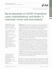 Research paper thumbnail of Racial disparities in COVID-19 pandemic cases, hospitalisations, and deaths: A systematic review and meta-analysis