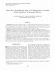 Research paper thumbnail of Where Does Hypnotherapy Stand In the Management of Irritable Bowel Syndrome? A Systematic Review