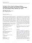 Research paper thumbnail of To poach or not to poach an endangered species: elucidating the economic and social drivers behind illegal sea turtle hunting in Baja California Sur, Mexico