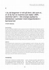 Research paper thumbnail of ”Ja, da begynner vi rett på Amir, det som er, er at du har en mamma 25 som døde i 2009, stemmer det?”– Om enslige asylbarns deltakelse i samtaler med miljøarbeidere i barnevernet