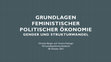 Research paper thumbnail of Grundlagen Feministischer Politischer Ökonomie. Gender und Strukturwandel (Wirtschaftspolitische Akademie, 2021)