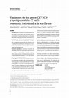 Research paper thumbnail of Variantes de los genes CYP2C9 y apolipoproteína E en la respuesta individual a la warfarina