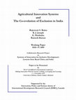 Research paper thumbnail of Agricultural Innovation Systems and the Co-evolution of Exclusion in India