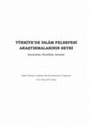 Research paper thumbnail of TÜRKİYE'DE İSLÂM FELSEFESİ ARAŞTIRMALARININ SEYRİ
سير أبحاث الفلسفة الإسلامية في تركيا
The progress of Islamic philosophy research in Türkiye