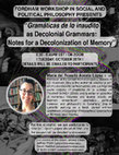 Research paper thumbnail of Gramáticas de lo inaudito as Decolonial Grammars: Notes on Decolonizing Memory