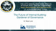 Research paper thumbnail of The Future of Internal Auditing: Gardener of Governance