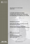 Research paper thumbnail of La gestión del diseño de moda a través de los valores del consumidor: co-diseñando en la didáctica de la moda