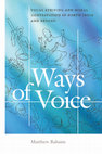 Research paper thumbnail of Ways of Voice: Vocal Striving and Moral Contestation in North India and Beyond - Introduction