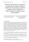 Research paper thumbnail of Prácticas discursivas insurgentes y ocupación de espacios urbanos: Análisis de los paisajes semióticos creados en dos ciudades de Chile durante la revuelta social (2019-2020)