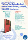 Research paper thumbnail of Politics of the Female Body in Contemporary Turkey: Kitap Tanitimi