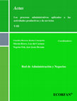 Research paper thumbnail of Los procesos administrativos aplicados a las actividades productivas y de servicios T-III