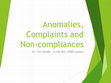 Research paper thumbnail of Anomalies, Complaints and Non-compliances