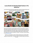 Research paper thumbnail of Luxury Brands Are Bringing Digital Fashion to The Metaverse