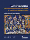 Research paper thumbnail of M.A. Bilotta, Un nuovo testimone della circolazione di manoscritti giuridici tolosani tra il Midi della Francia e la Penisola iberica, in S. Gras, A.-M. Legaré (eds),  Lumières du Nord Les manuscrits enluminés français et flamands de la Bibliothèque nationale d’Espagne, Lille, 2021, pp. 109-140