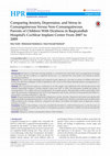 Research paper thumbnail of Comparing Anxiety, Depression, and Stress in Consanguineous Versus Non-Consanguineous Parents of Children With Deafness in Baqiyatallah Hospital’s Cochlear Implant Center From 2007 to 2009