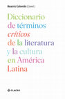 Research paper thumbnail of Diccionario de términos críticos de la literatura y la cultura en América Latina