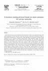 Research paper thumbnail of A location routing protocol based on smart antennas for ad hoc networks