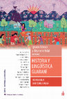 Research paper thumbnail of Historia y Lingüística Guaraní. Homenaje a Bartomeu Melià